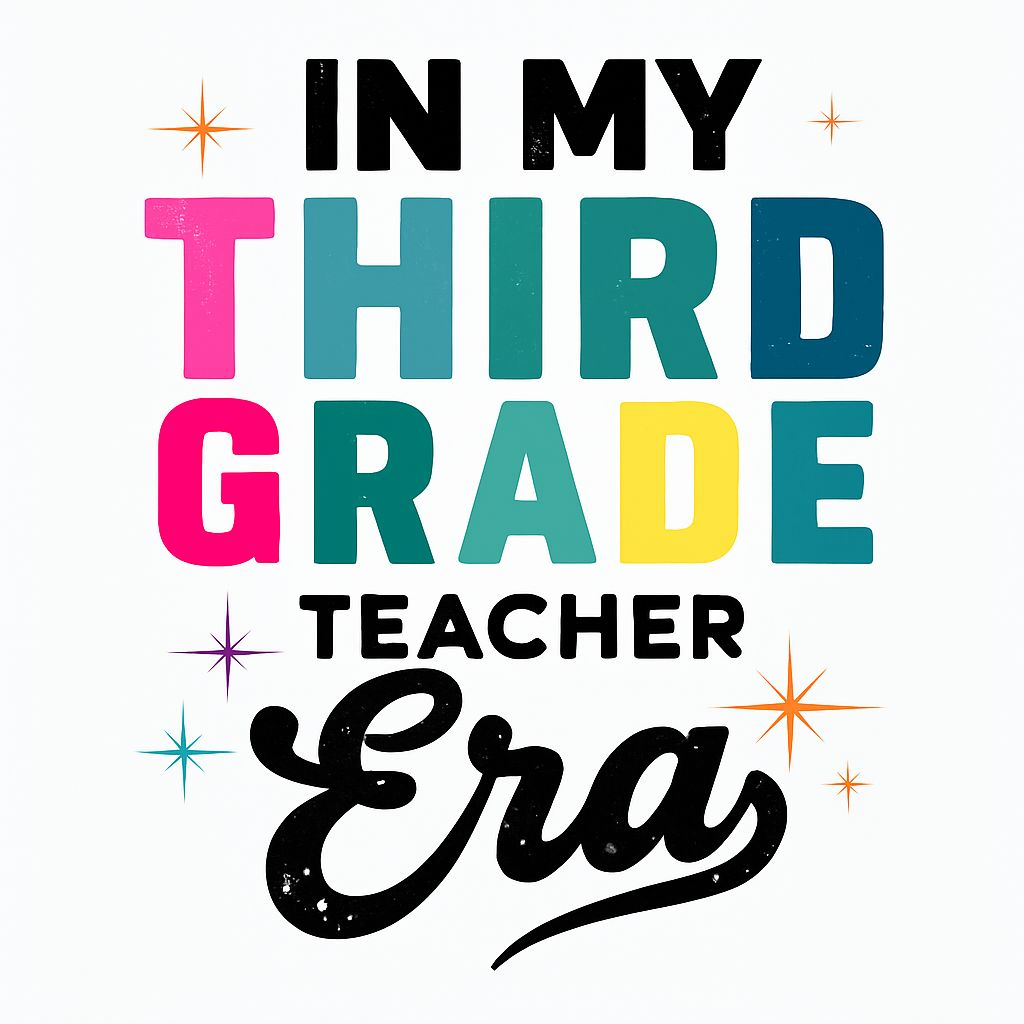 In my third-grade teacher era