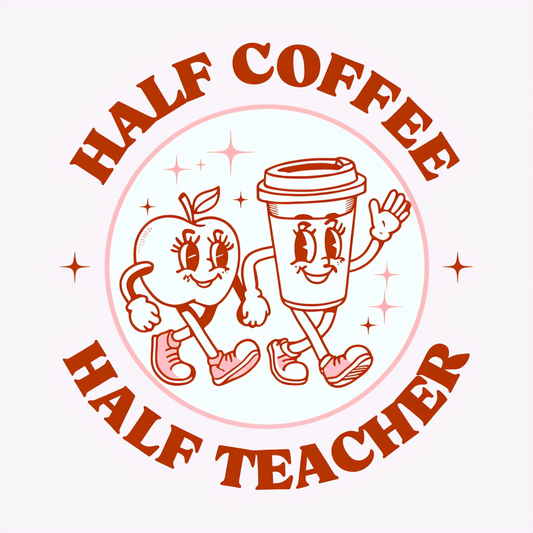 Half coffee half teacher