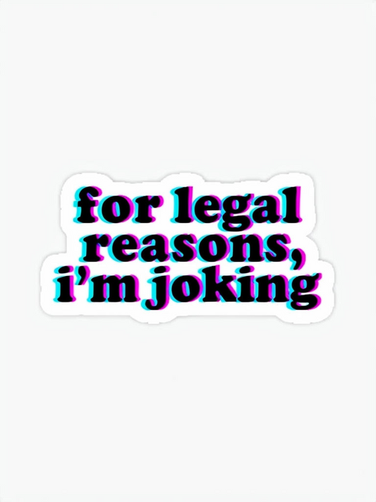 For legal reasons