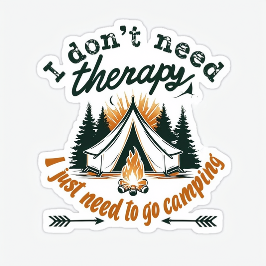 I don't need therapy, I just need to go camping